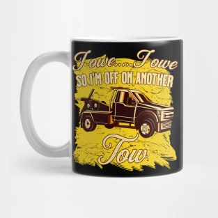 Funny Tow Truck driver gift Mug